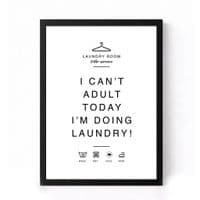 Laundry Print | I Can't Adult Today