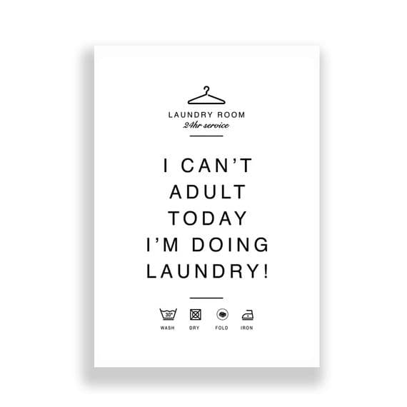 Laundry Print | I Can't Adult Today
