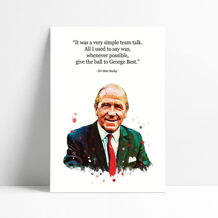 Manchester United |  Sir Matt Busby Quote | George Best