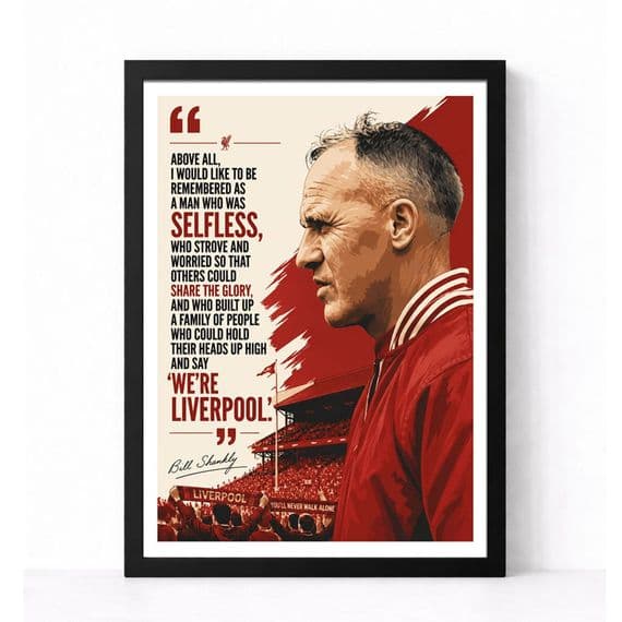 Quotes | Liverpool | Bill Shankly | His Legacy