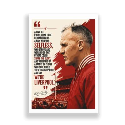 Quotes | Liverpool | Bill Shankly | His Legacy