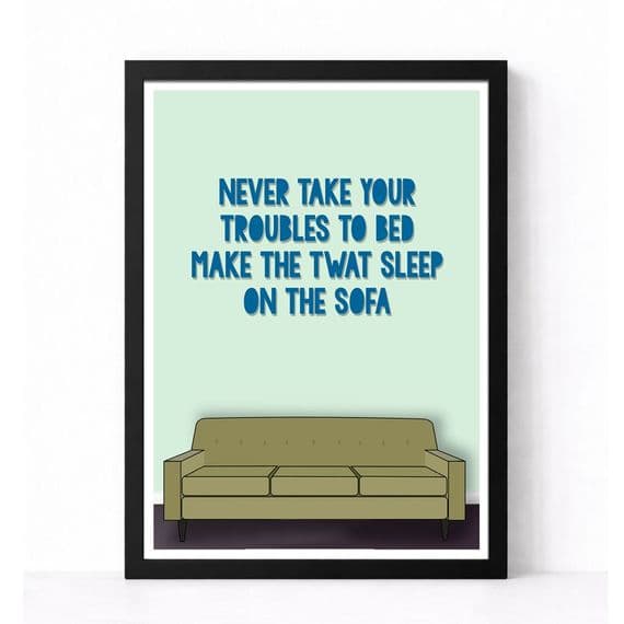 Wall Art | Never Take Your Troubles To Bed!