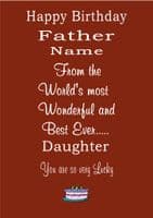 BEST DAUGHTER TO LUCKY FATHER