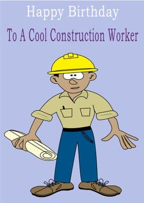 Construction Worker - Greeting Card