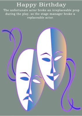 Dramatics-Birthday Card