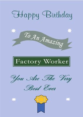 Factory Worker - Birthday Card
