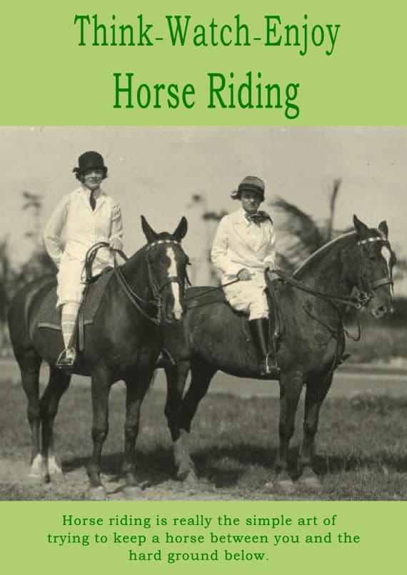 Think - Watch - Enjoy Horse Riding - 2