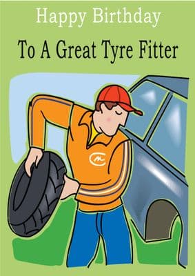 Tyre Fitter - Greeting Card