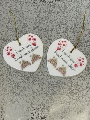 I wish you lived next door Ceramic Hanging Heart