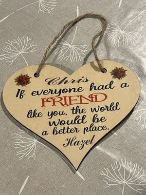 If everyone had a friend MDF Hanging Heart