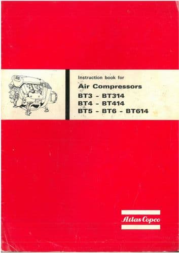 Atlas Copco Air Compressor BT3 BT314 BT4 BT414 BT5 BT6 BT614 Operators Manual