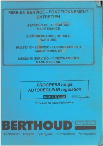 Berthoud Sprayer Progress Range 600L 800L 1000L  Autoregleuir Regulation Operators Manual