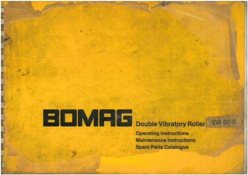 Bomag Double Vibratory Roller BW60S Operators Manual & Parts List