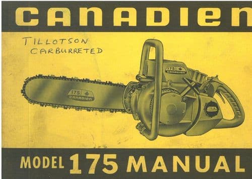 Canadien Chainsaw Model 175 Operators Manual & Parts List