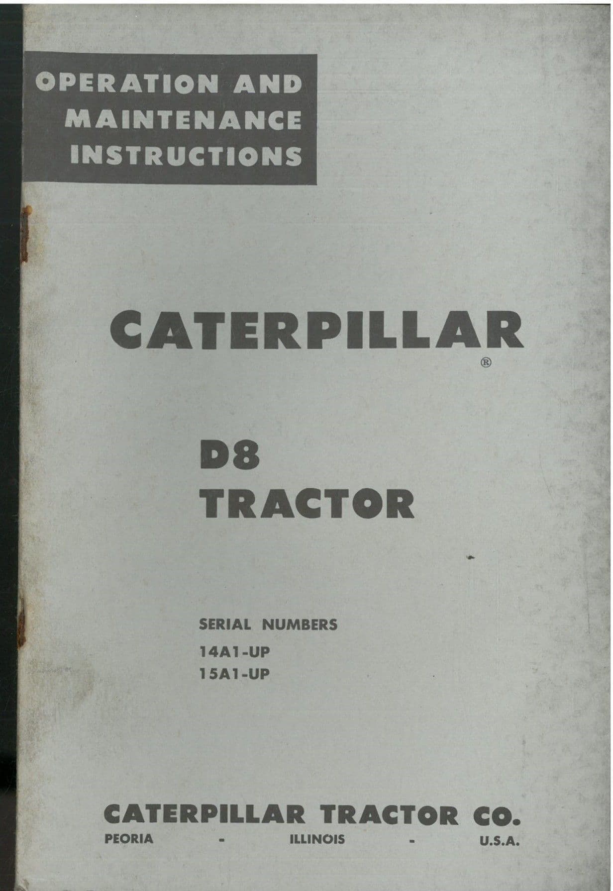 Caterpillar Tractor D8 Operators Manual - 14A1-UP 15A1-UP