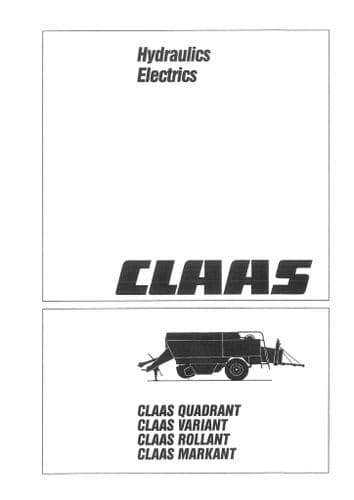 Claas Baler Quadrant, Variant, Rollant & Markant Hydraulics & Electrics Schematics Repair Manual