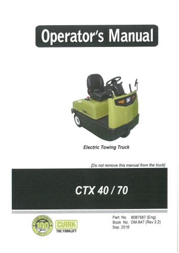 Clark Electric Towing Truck CTX40 CTX70 Operators Manaul