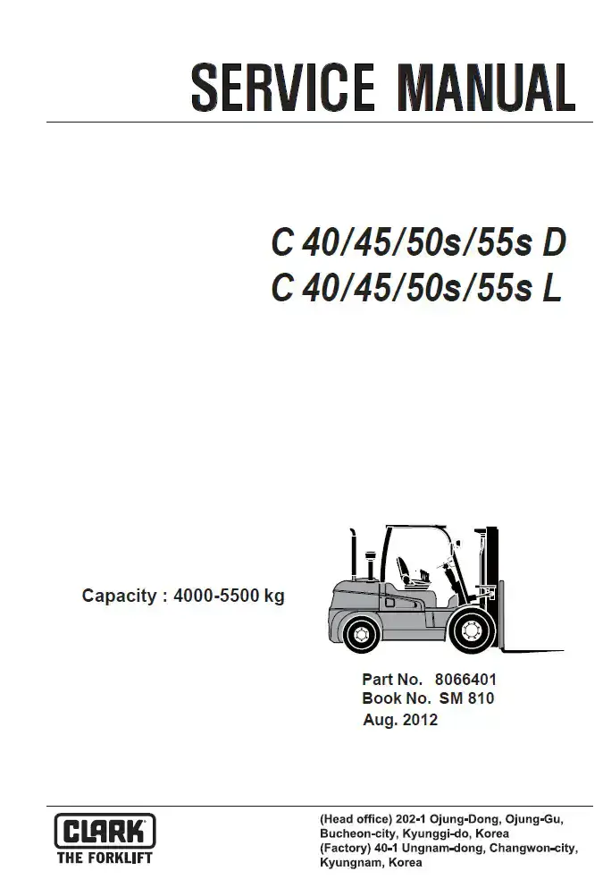 Clark Forklift C40/ 45/ 50s/ 55s D, C 40/ 45/ 50s/ 55s L  Workshop Service Manual