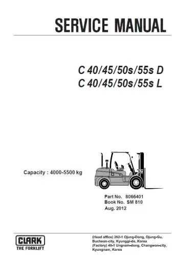 Clark Forklift C40/ 45/ 50s/ 55s D, C 40/ 45/ 50s/ 55s L  Workshop Service Manual
