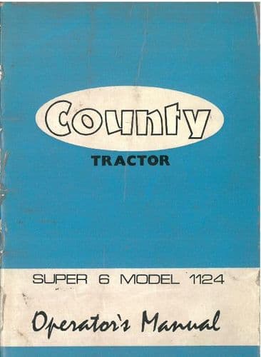 County Tractor Super 6 Model 1124 Operators Manual