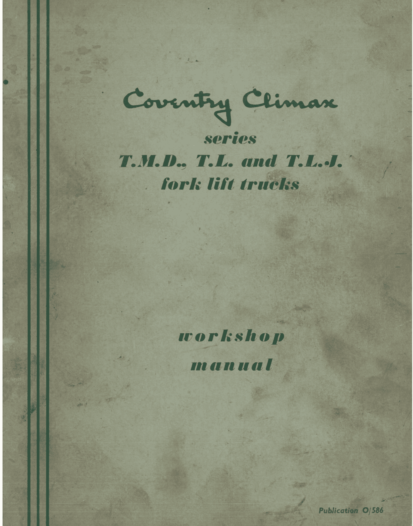 Coventry Climax Forklift TMD TL TLJ Workshop Manual