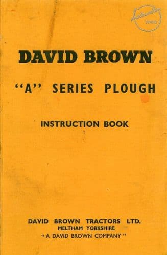 David Brown Plough Series A Operators Manual with Parts List