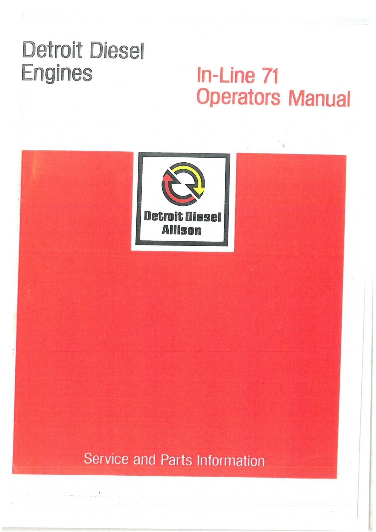 Detroit Diesel Engine In Line 71 - 3-71 4-71 & 6-71 Operators Manual