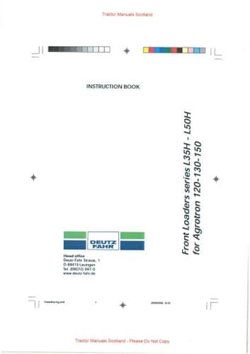 Deutz Fahr Front Loader Series L35H for Agrotron 120 & 130, L50H for Agrotron 150  Operators Manual