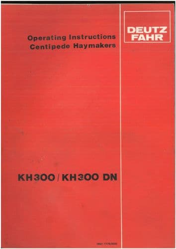 Deutz Fahr Tedder Rake Centipede Haymaker KH300 KH300DN Operators Manual