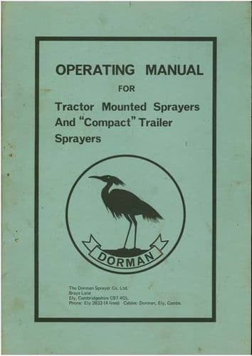 Dorman Tractor Mounted Sprayer & Compact Trailer Sprayer Operators Manual
