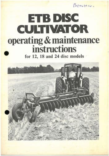 ETB Disc Plough Cultivator (12, 18 & 24 Disc Models) Operators Manual with Parts List