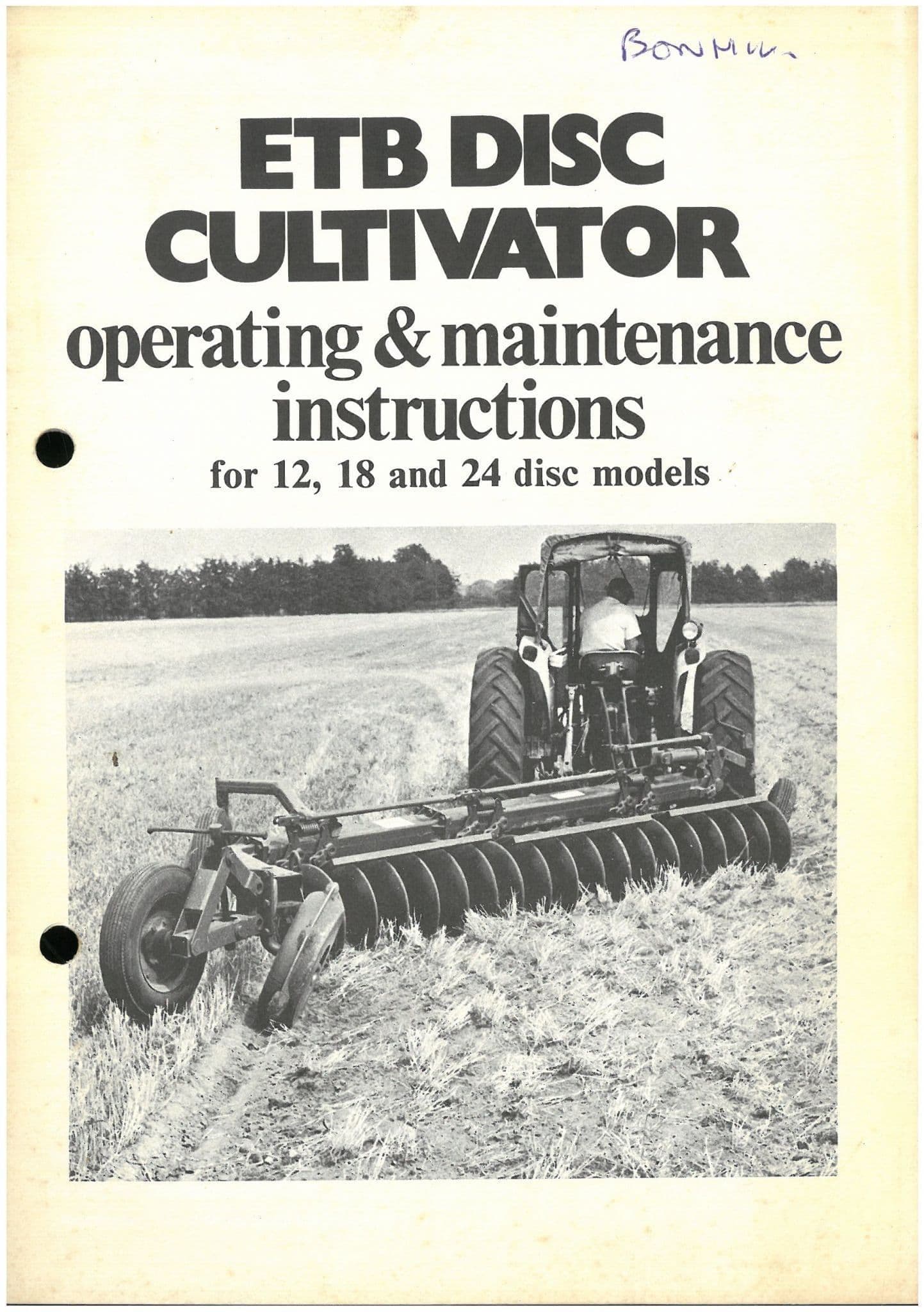 Operator Disc ETB Disc Plough Cultivator 12 18 & 24 Disc Models Operators Manual with ...