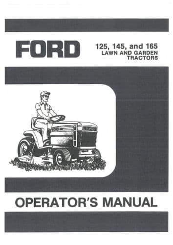 Ford Lawn & Garden Tractor 125 145 165 Operators Manual