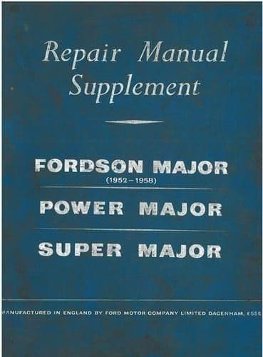 Fordson Major, Power Major, Super Major Tractor Workshop Repair Service Manual