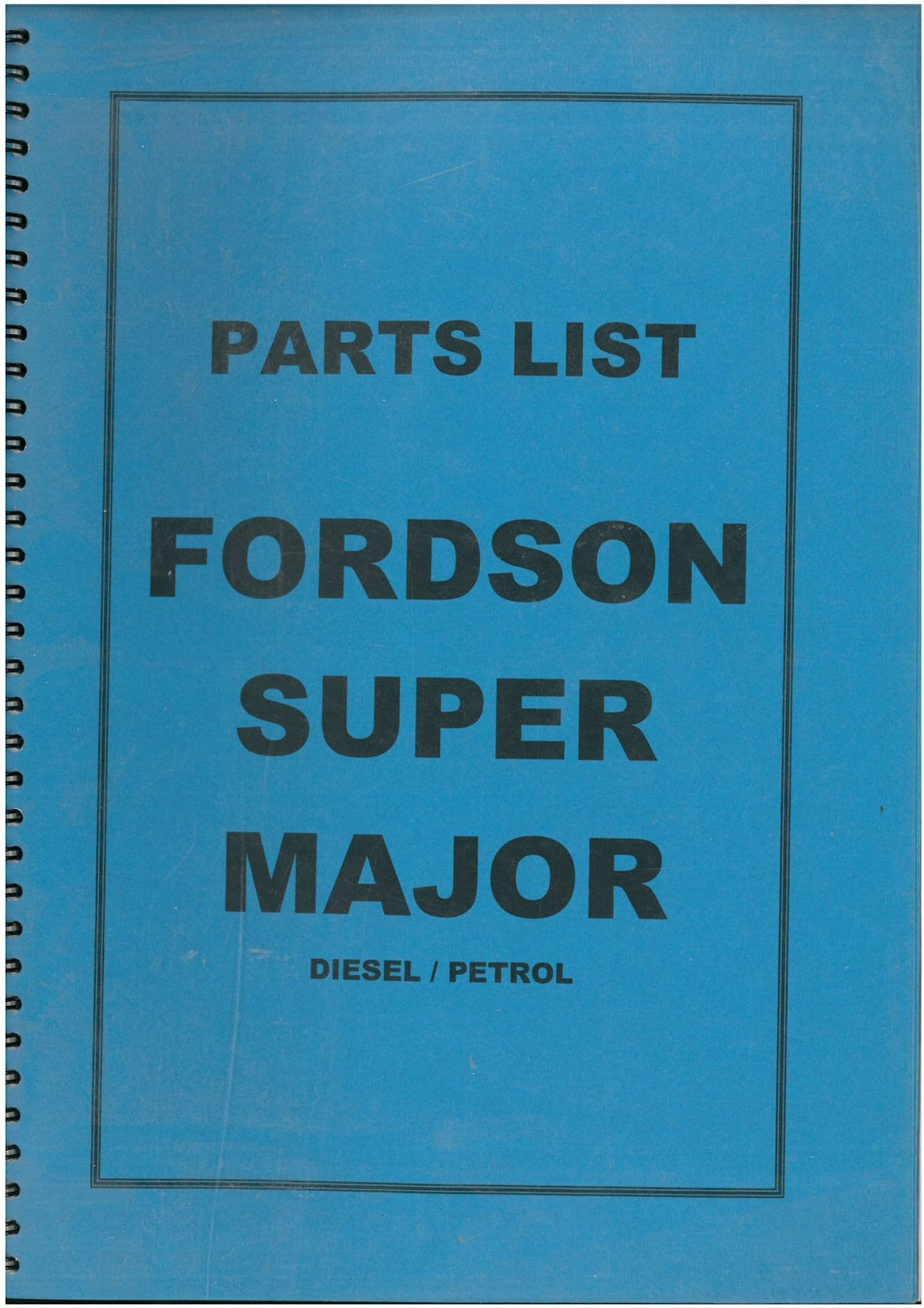 Fordson Super Major Tractor Parts Manual - Petrol & Diesel