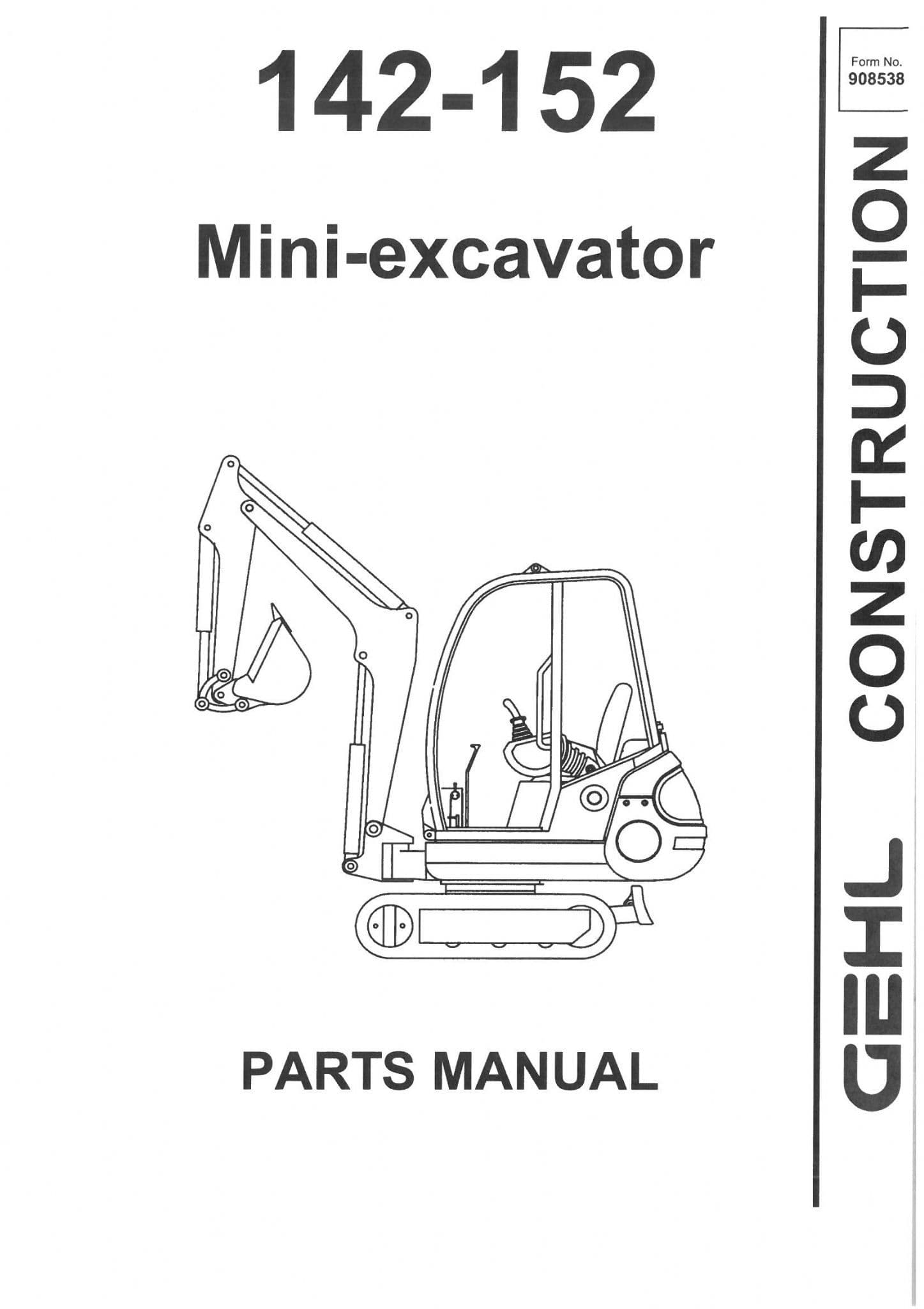 Gehl Mini Excavator  Model 142 - 152  Parts Manual