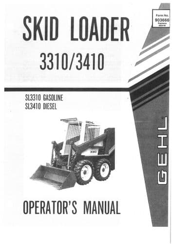 Gehl Skid Loader Model 3310 (Gas) 3410 (Diesel) Operators Manual