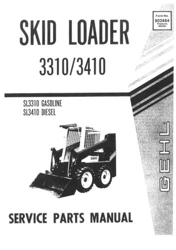 Gehl Skid Loader Model 3310 (Gasoline) 3410 (Diesel)  Parts Manual