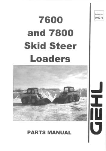 Gehl Skid Steer Loader Model 7600 & 7800 Parts Manual