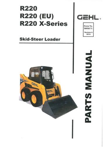 Gehl Skid Steer Loader Model R220 R220 (EU) & R220 X Series Parts Manual R 220