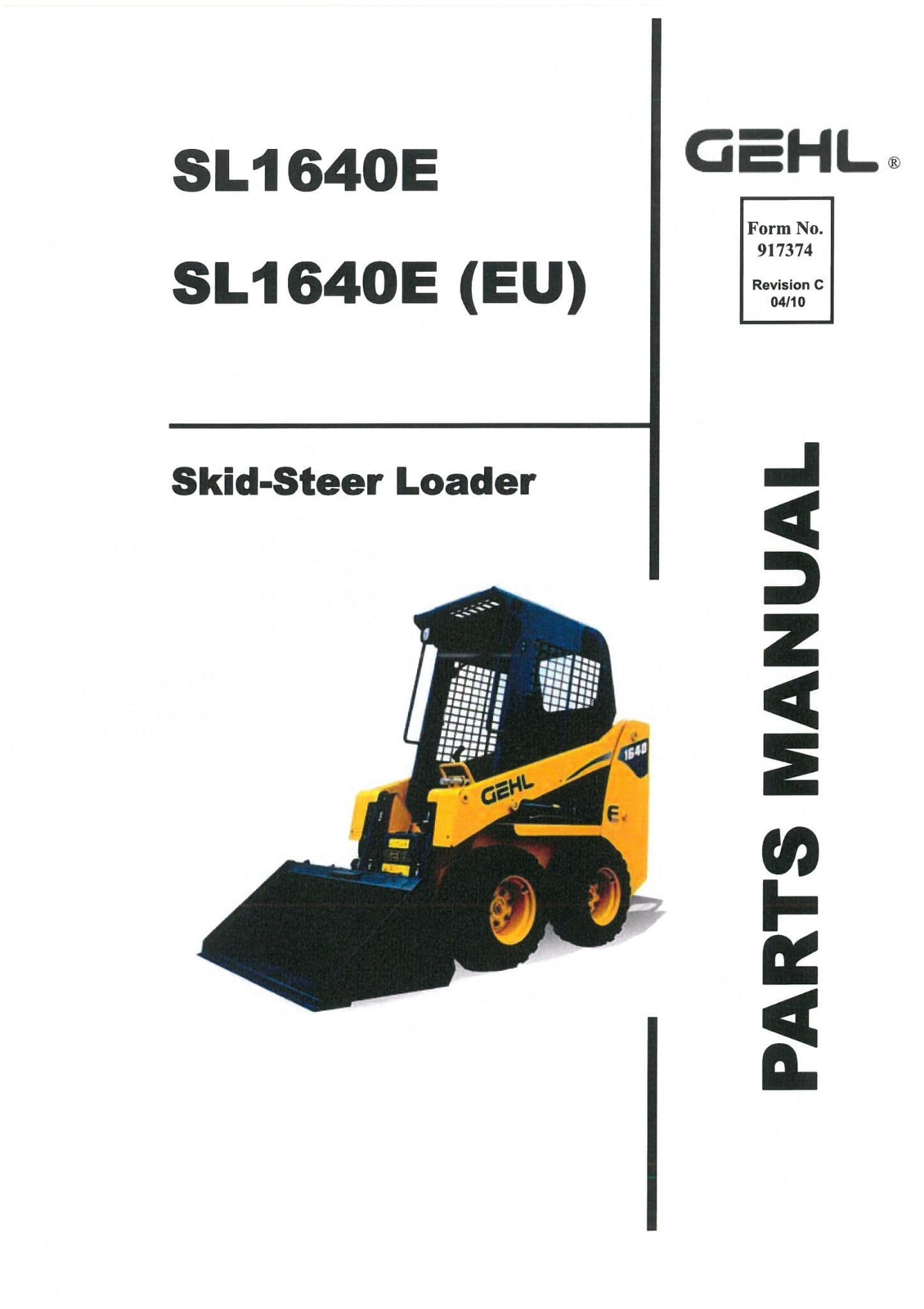 Gehl Skid Steer Loader  Model SL1640E & (EU)  Parts Manual SL 1640 E