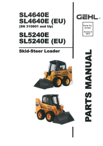 Gehl Skid Steer Loader Model SL4640E & (EU) SL5240E & (EU) Parts Manual SL 4640 5240