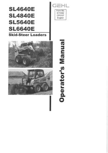 Gehl Skid Steer Loader Model SL4640E SL4840E SL5640E SL6640E Operators Manual SL 4640 4840 5640 6640