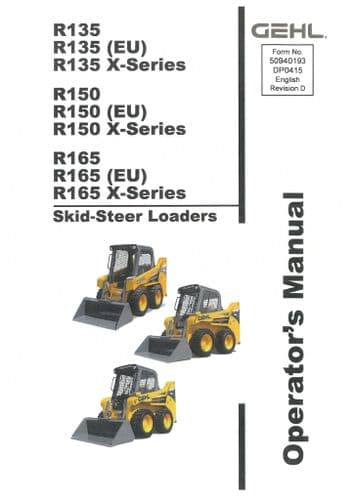 Gehl Skid Steer Loader R135 R135(EU) R135 X Series, R150 R150(EU) R150 X Series Operators Manual