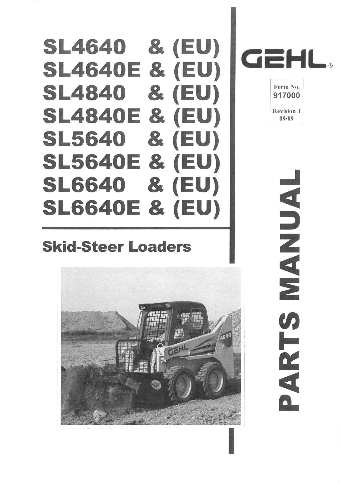 Gehl Skid Steer Loader SL4640 SL4840 SL5640 SL6640 plus E and EU for All Models Parts