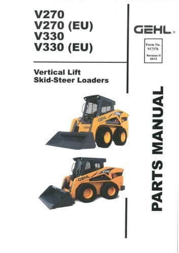 Gehl Vertical Lift Skid Steer Loader Model V270 & (EU) V330 & (EU) Parts Manual V 270 330