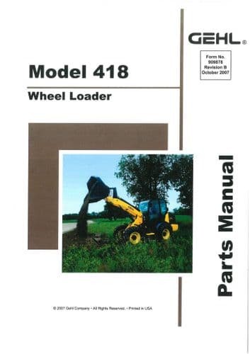 Gehl Wheel Loader Model 418 Parts Manual