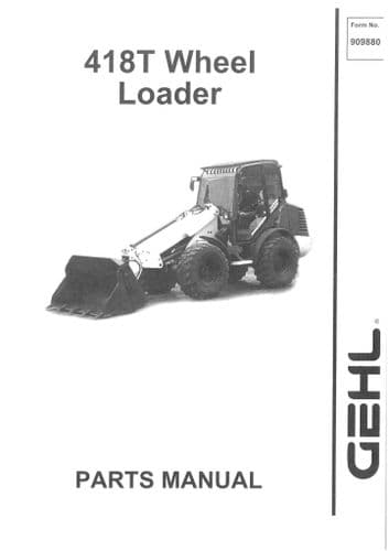 Gehl Wheel Loader Model 418T Parts Manual