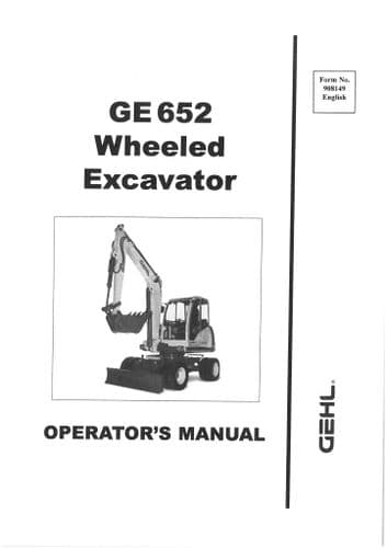Gehl Wheeled Excavator Model GE652 Operators Manual GE 652