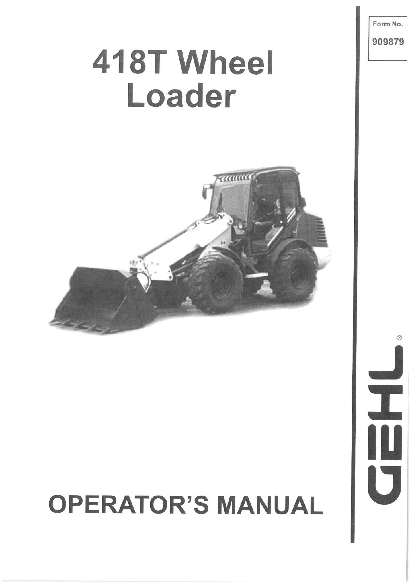 GehlWheel Loader Model 418T Operators Manual